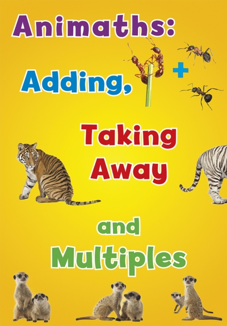 Animaths: Adding, Taking Away, and Multiples, Big book Book
