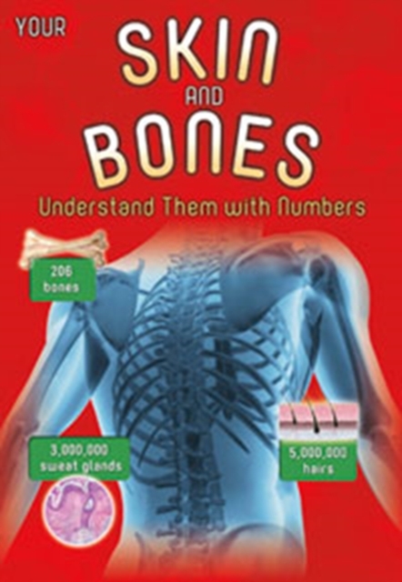 Your Skin and Bones : Understand them with Numbers, Paperback / softback Book