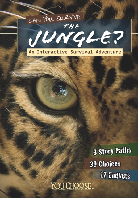 Can You Survive the Jungle? : An Interactive Survival Adventure, Paperback / softback Book