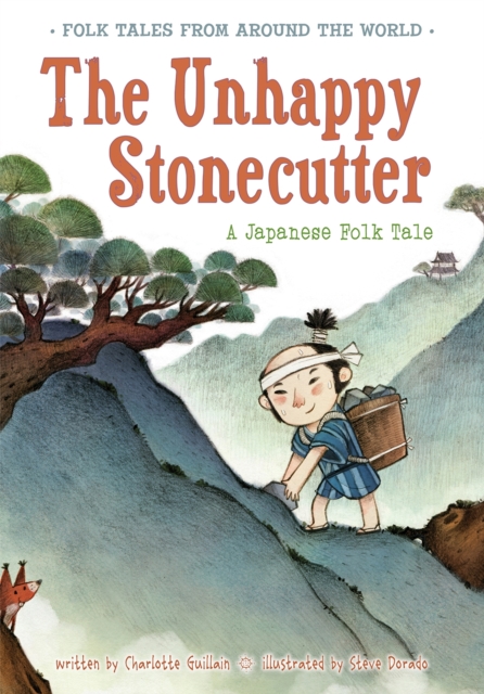 The Unhappy Stonecutter : A Japanese Folk Tale, Big book Book