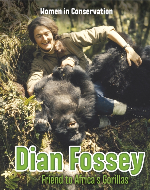 Dian Fossey : Friend to Africa's Gorillas, Hardback Book