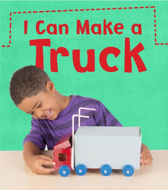 I Can Make a Truck, Hardback Book