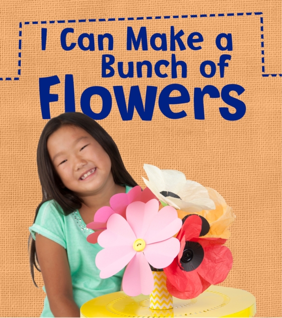 I Can Make a Bunch of Flowers, Paperback / softback Book