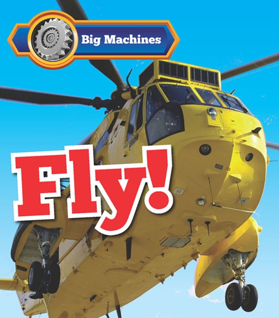 Big Machines Fly!, Hardback Book