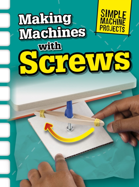 Making Machines with Screws, Hardback Book