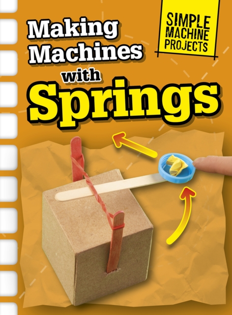 Making Machines with Springs, Paperback / softback Book
