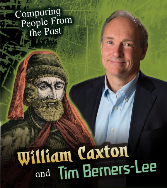 William Caxton and Tim Berners-Lee, Hardback Book