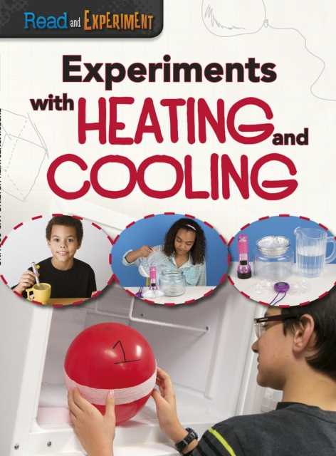 Experiments with Heating and Cooling, Hardback Book