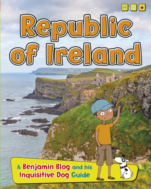 Republic of Ireland : A Benjamin Blog and His Inquisitive Dog Guide, Hardback Book