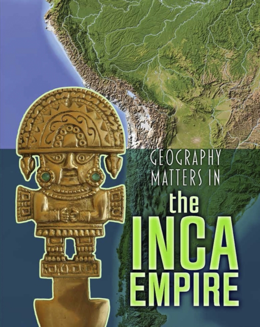 Geography Matters in the Inca Empire, Paperback / softback Book