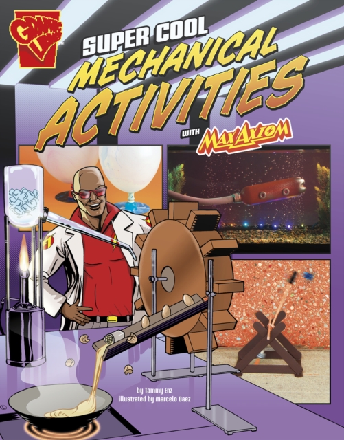 Super Cool Mechanical Activities with Max Axiom, Hardback Book