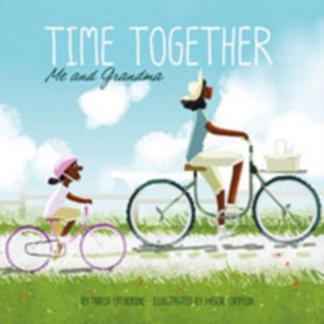 Time Together: Me and Grandma, Paperback / softback Book