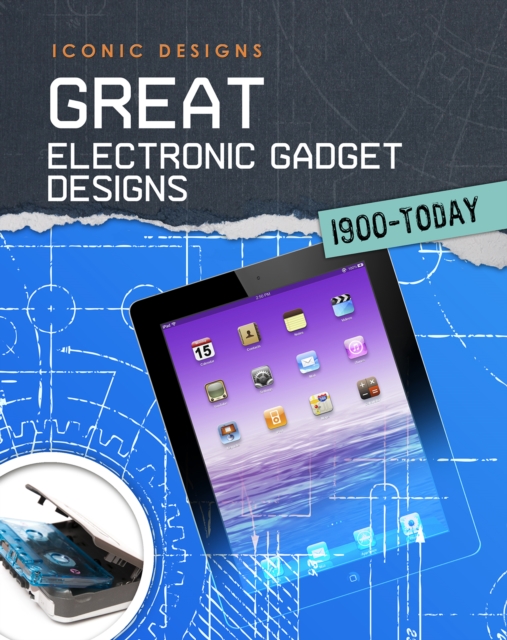 Great Electronic Gadget Designs 1900 - Today, Hardback Book