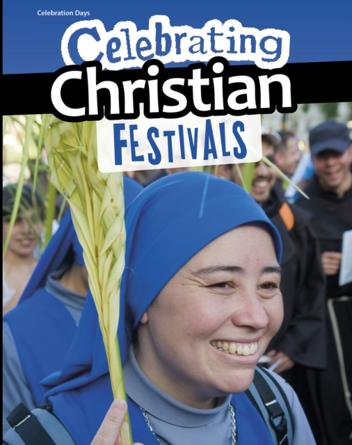 Celebrating Christian Festivals, Hardback Book