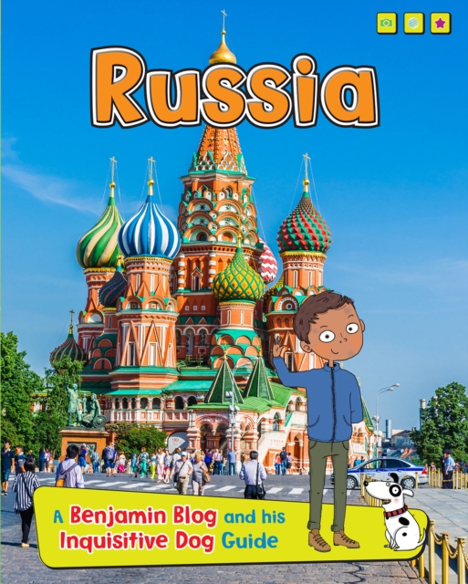Russia : A Benjamin Blog and His Inquisitive Dog Guide, Hardback Book