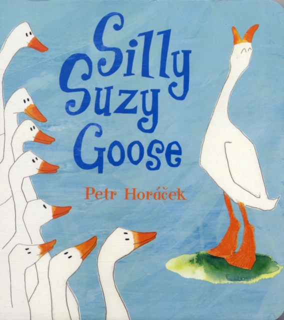 Silly Suzy Goose, Board book Book