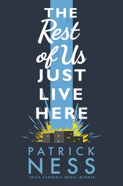 The Rest of Us Just Live Here, Hardback Book
