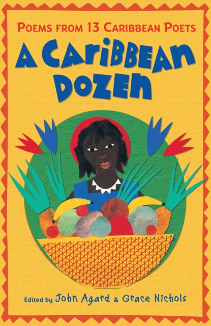 A Caribbean Dozen : Poems from 13 Caribbean Poets, Paperback / softback Book