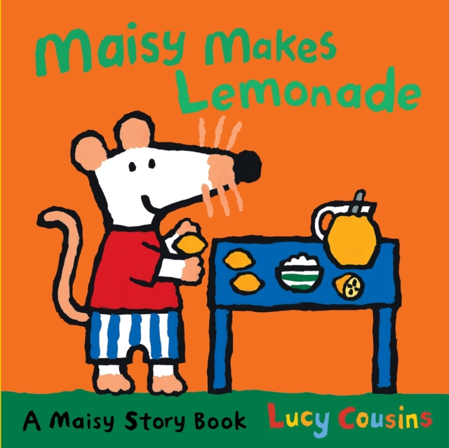 Maisy Makes Lemonade, Paperback / softback Book