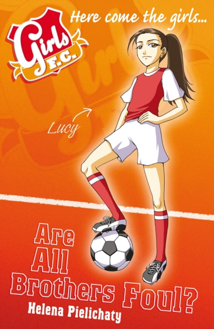 Girls FC 3: Are All Brothers Foul?, EPUB eBook