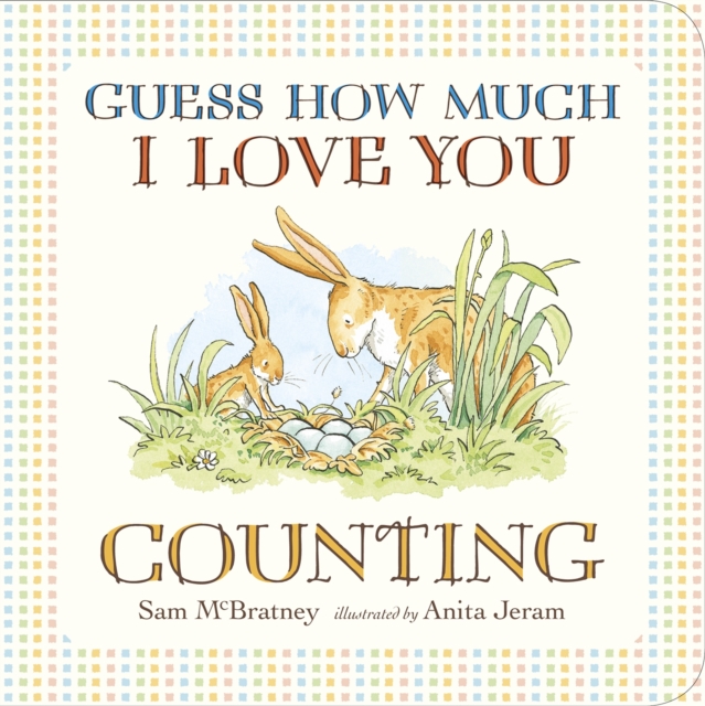 Guess How Much I Love You: Counting, Board book Book