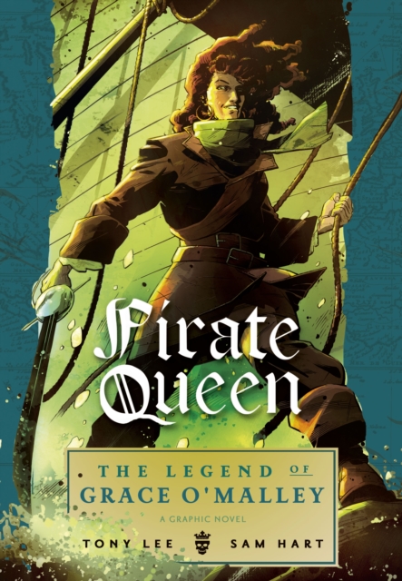 Pirate Queen: The Legend of Grace O'Malley, Paperback / softback Book