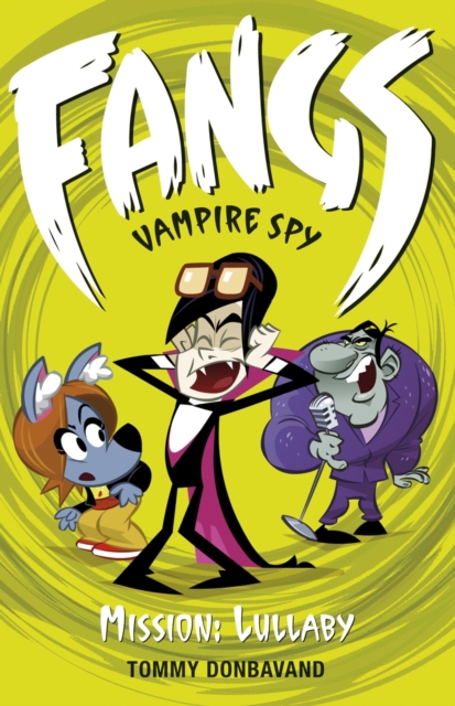 Fangs Vampire Spy Book 6: Mission: Lullaby, PDF eBook