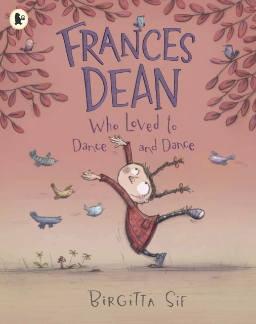 Frances Dean Who Loved to Dance and Dance, Paperback / softback Book