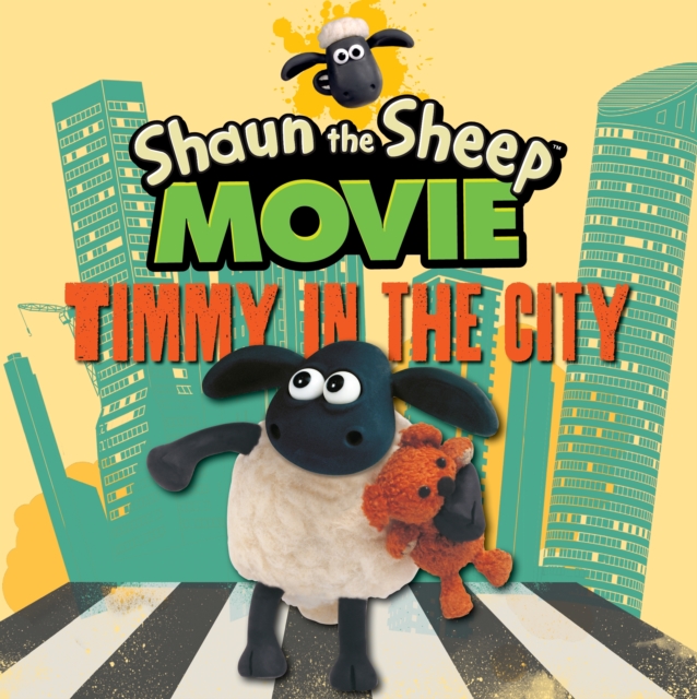 Shaun the Sheep Movie - Timmy in the City, Board book Book