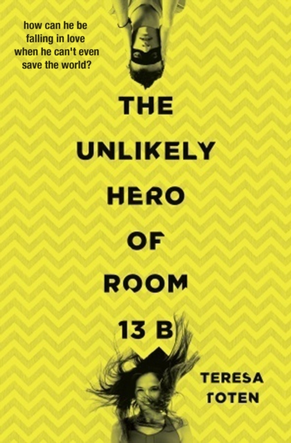 The Unlikely Hero of Room 13B, Paperback / softback Book