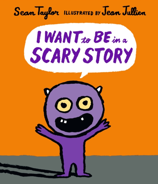 I Want to Be in a Scary Story, Hardback Book