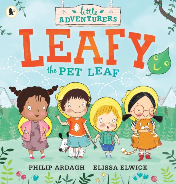 The Little Adventurers: Leafy the Pet Leaf, Paperback / softback Book