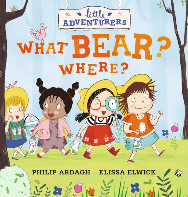 Little Adventurers: What Bear? Where?, Hardback Book