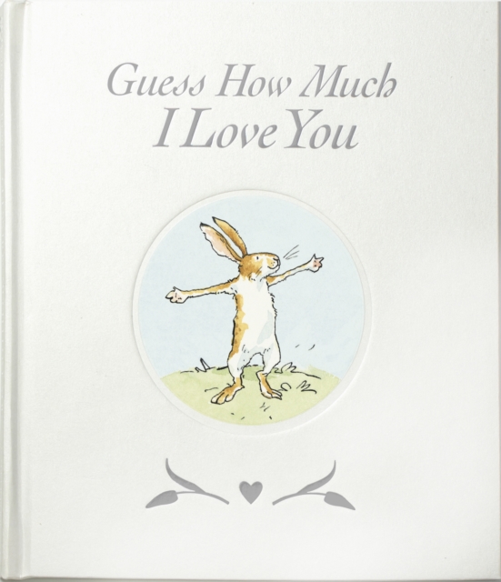 Guess How Much I Love You, Hardback Book
