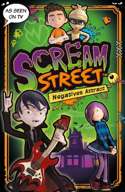 Scream Street: Negatives Attract, Paperback / softback Book