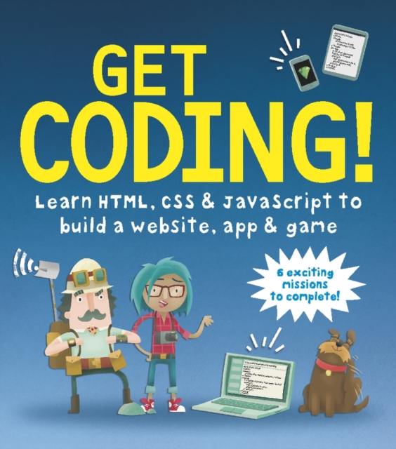 Get Coding! Learn HTML, CSS, and JavaScript and Build a Website, App, and Game, PDF eBook