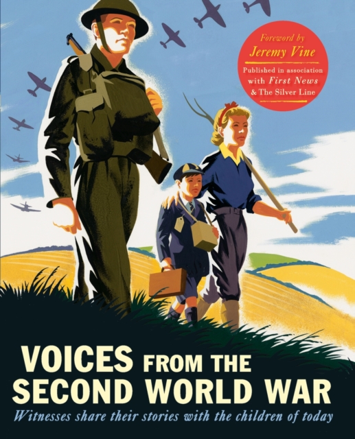 Voices from the Second World War : Witnesses share their stories with the children of today, EPUB eBook