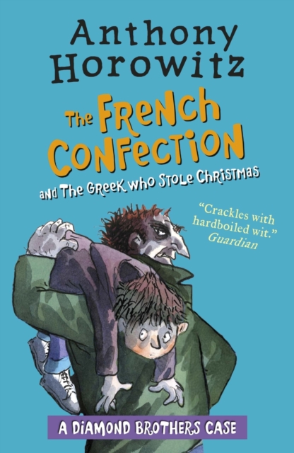 The Diamond Brothers in The French Confection & The Greek Who Stole Christmas, EPUB eBook