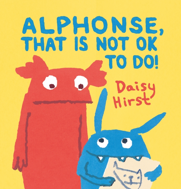 Alphonse, That Is Not OK to Do!, Paperback / softback Book