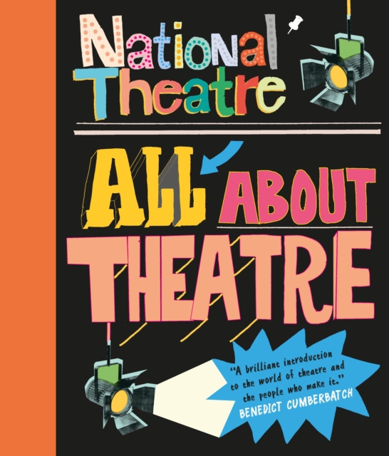 National Theatre: All About Theatre, Paperback / softback Book