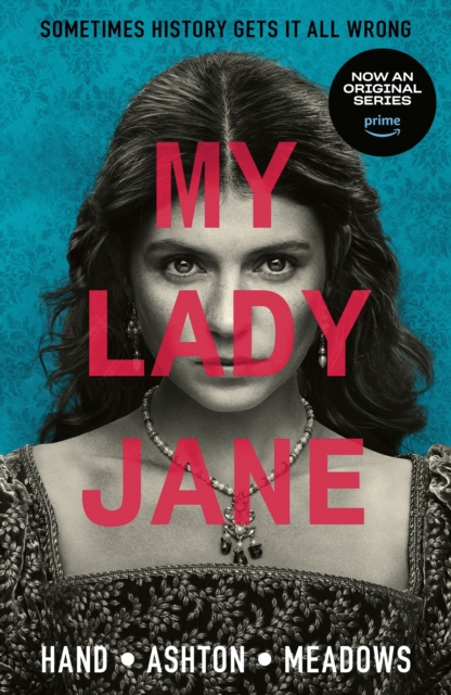 My Lady Jane : The Not Entirely True Story, PDF eBook