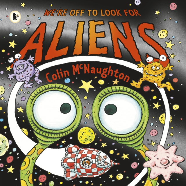 We're Off to Look for Aliens, Paperback / softback Book