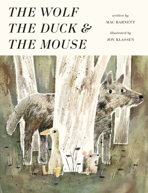 The Wolf, the Duck and the Mouse, Hardback Book