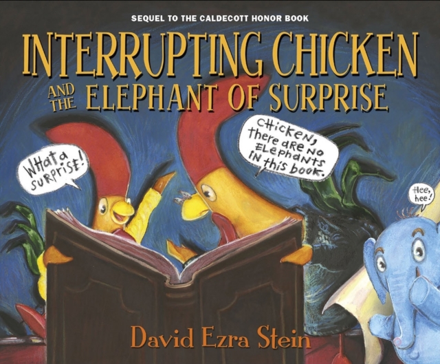 Interrupting Chicken and the Elephant of Surprise, Hardback Book