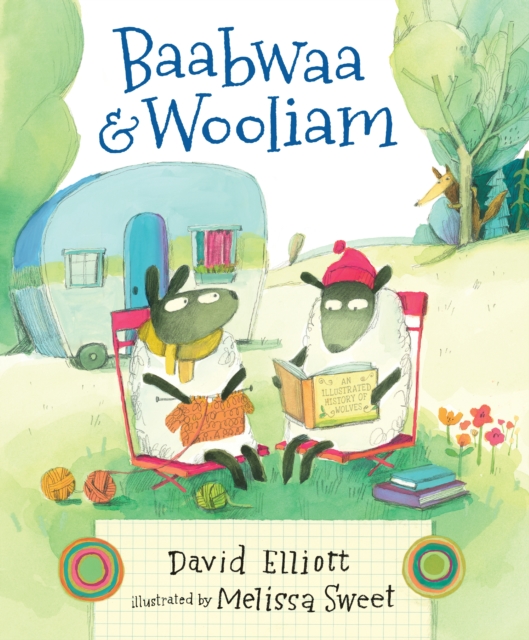 Baabwaa and Wooliam : A Tale of Literacy, Dental Hygiene, and Friendship, Paperback / softback Book
