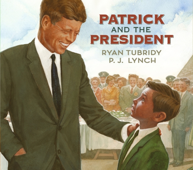 Patrick and the President, Paperback / softback Book
