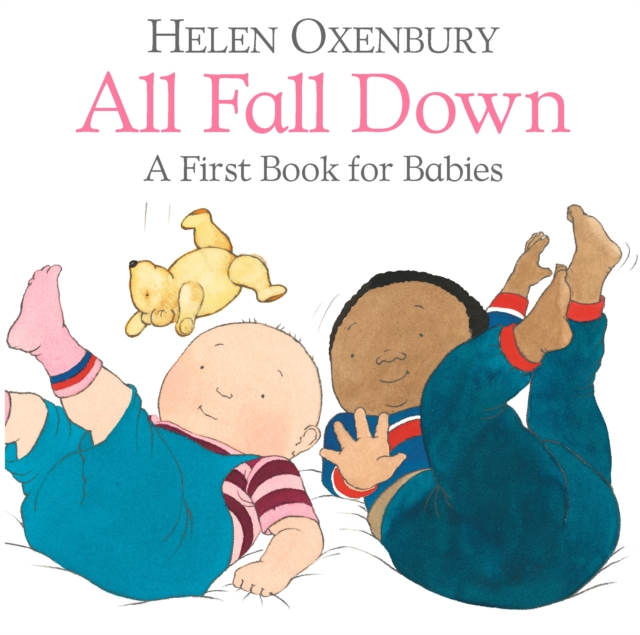 All Fall Down : A First Book for Babies, Board book Book