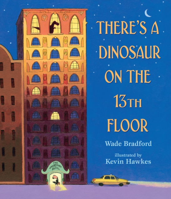 There's a Dinosaur on the 13th Floor, Hardback Book