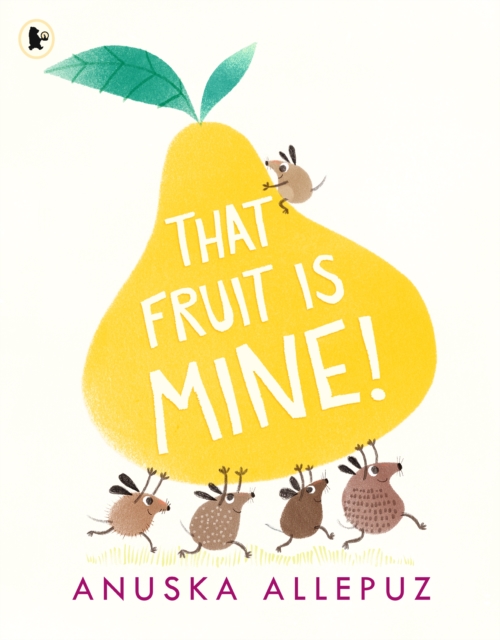 That Fruit Is Mine!, Paperback / softback Book