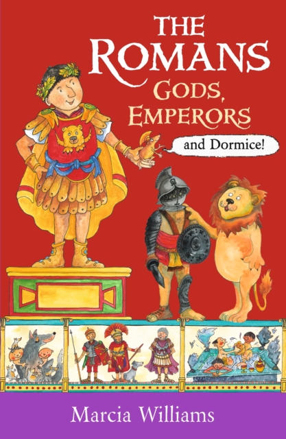 The Romans: Gods, Emperors and Dormice, Paperback / softback Book